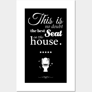 the best seat in the house Posters and Art